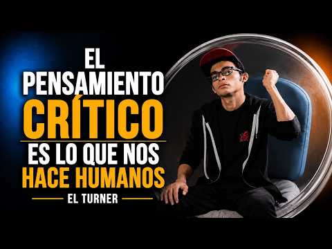 El Turner | Pensamiento Crítico | Habilidades Socioemocionales