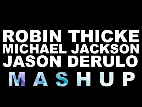 Robin Thicke "Blurred Lines" Vs Michael Jackson "Billie Jean" Vs Jason Derulo "Talk Dirty" (Mashup)