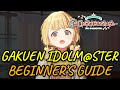 A Beginner S Guide To Gakuen Idolmaster