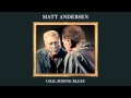 Matt Andersen - Coal Mining Blues 