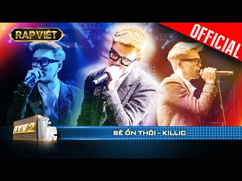 Tất cả Sẽ Ổn Thôi khi chill cùng beat của Killic | Rap Việt - Mùa 2 [Live Stage]