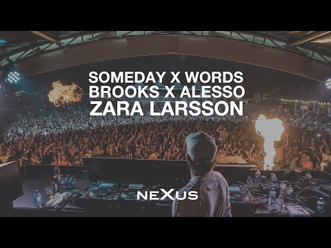 Brooks X Alesso X Zara Larsson - Someday X Words (NeXus Mashup) [Lyric Video]