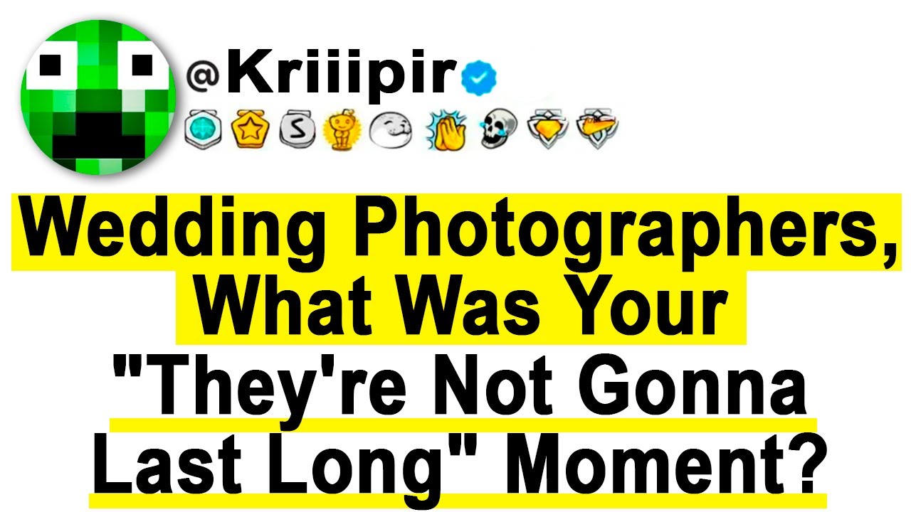 WEDDING PHOTOGRAPHERS, What Was Your "They're Not Gonna LAST Long" MOMENT?