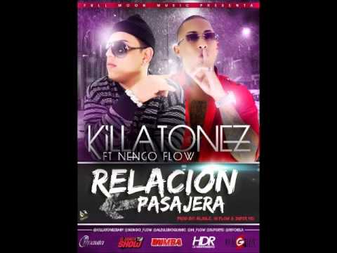 Killatonez Ft. Ñengo Flow - Relacion Pasajera (Prod. By. Alzule, Hi-Flow & Super Yei)