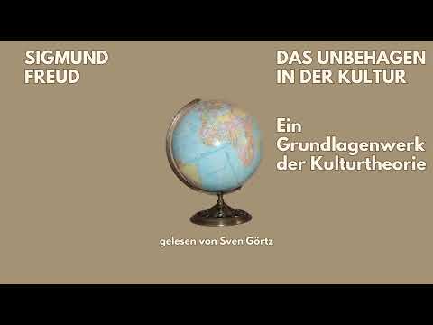 🎧 Das Unbehagen in der Kultur – Sigmund Freud | Kulturtheorie | Hörbuch | Gelesen von Sven Görtz