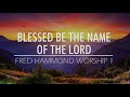 Fred Hammond Worship 1
