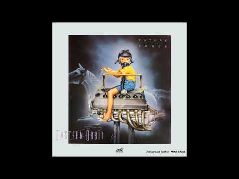Eastern Orbit - Future Force (1982) [Full Album]