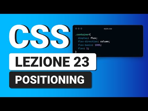 CSS3 Tutorial Italiano 23 - Positioning: static, fixed, relative, absolute e sticky