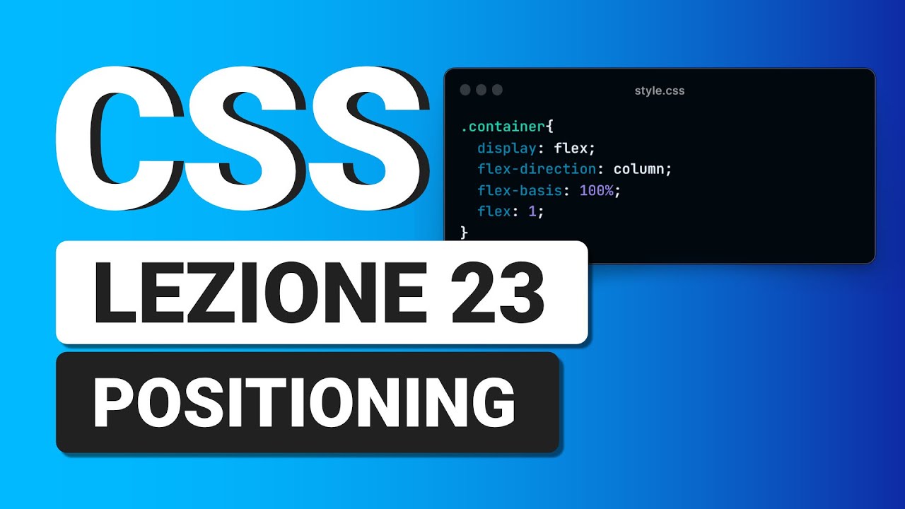 CSS3 Tutorial Italiano 23 - Positioning: static, fixed, relative, absolute e sticky