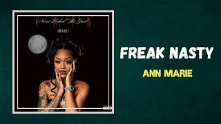 Ann Marie - Freak Nasty (Lyrics) feat. Big Boogie