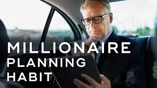 How Millionaires Plan Their Day - Millionaire Productivity Habits Ep. 22