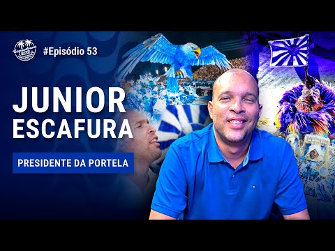 JUNIOR ESCAFURA (SORATO) - PRESIDENTE DA PORTELA | Copacabana Talks #53