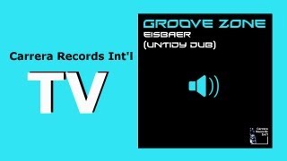 Groove Zone - Eisbaer (Untidy Dub)