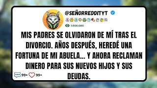 Mis Padres Se Olvidaron de Mí Tras el Divorcio. Años Después, Heredé Una Fortuna de Mi Abuela…