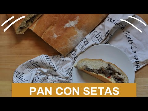 Pan con setas