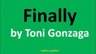 Finally by Toni Gonzaga (Lyrics) - 2014