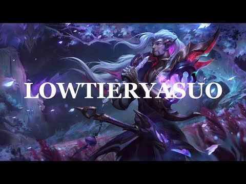 LOWTIERYASUO GAREN MONTAGE