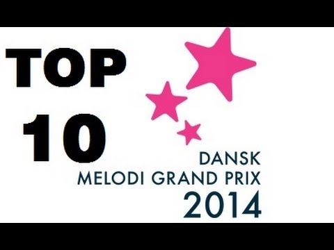 Melodi Grand Prix 2014: Top 10 (Denmark Eurovision 2014)