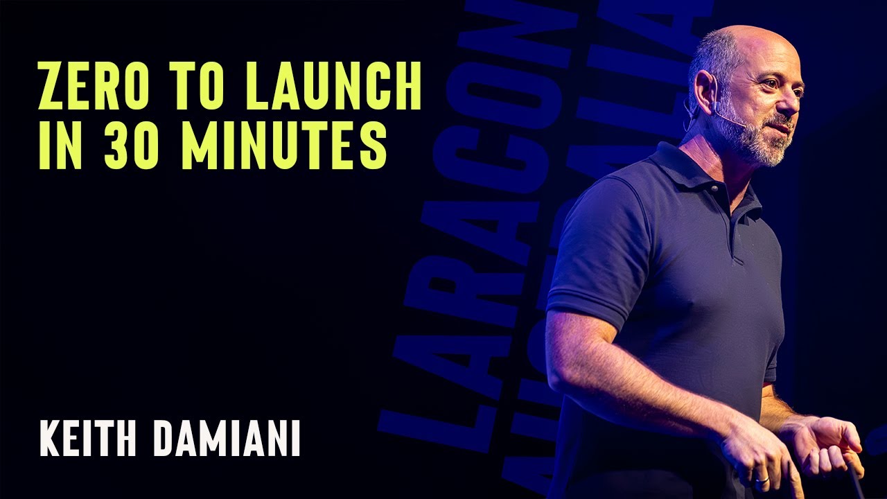 Keith Damiani - Zero to launch in 30 min - Laracon AU 2024