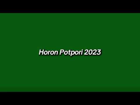 Horon Potpori 2023 Orijinal çok dinlenen