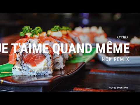 Kaysha - Je t'aime quand même | NCK Remix