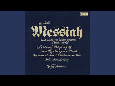 Handel: Messiah, HWV 56, Pt. 1: No. 4, Chorus. And the Glory of the Lord Shall Be Revealed