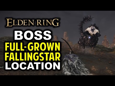 Full-Grown FallingStar Beast Boss Location | Elden Ring