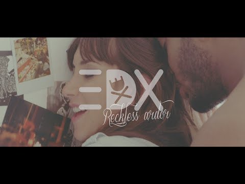 EDX - Reckless Ardor (Official Music Video HD)