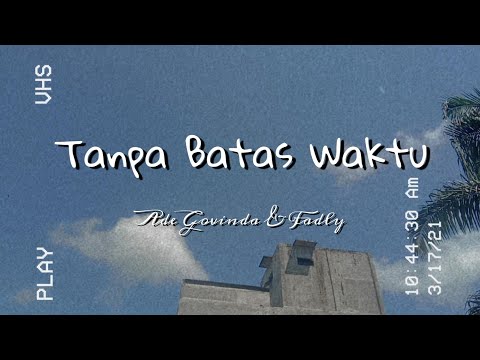 Tanpa Batas Waktu (cover)- Ade Govinda feat. Mirriam Eka