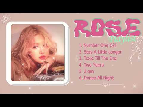 [Playlist] ROSE - BEST PLAYLIST 2025💞[Full Album] 로제 (ROSÉ) rosie  앨범 전곡 듣기💿 로제 노래 모음 | 감성 음악