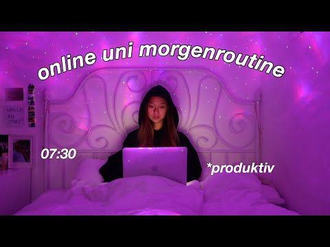 MEINE ONLINE UNI MORGENROUTINE