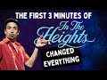 The First 3 Minutes of In the Heights Changed Everything