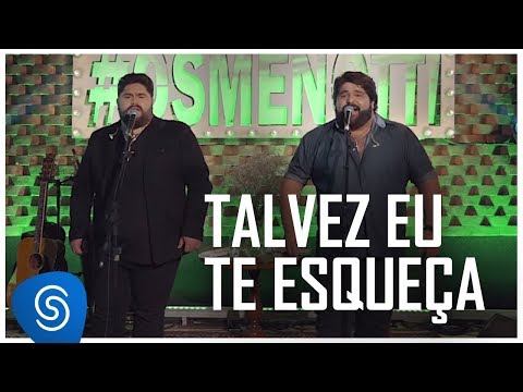 Talvez Eu Te Esqueça - César Menotti e Fabiano