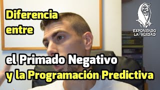 Diferenciar Programación predictiva de Primado negativo