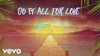 Sigala - All for Love (Lyric Video) ft. Kodaline