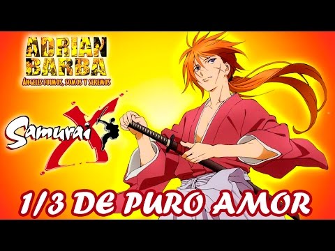 Adrián Barba - Un tercio de puro amor (Samurai X ED 6) cover en español