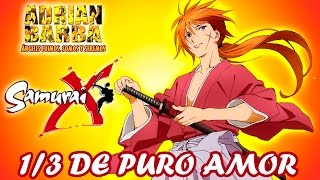 Adrián Barba - Un tercio de puro amor (Samurai X ED 6) cover en español