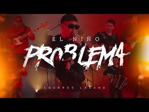 Eduardo Laguna - El NIño Problema ( Video Oficial )