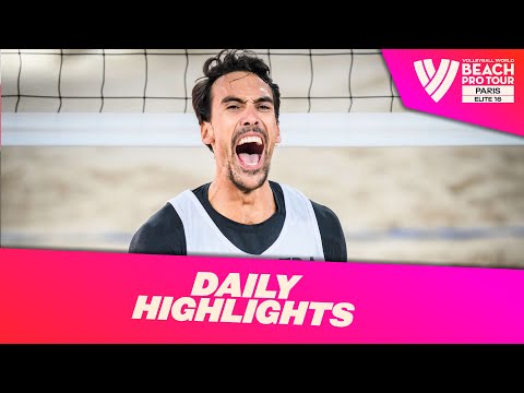 Day 3 Men's Daily Highlights Paris 2022 #BeachProTour