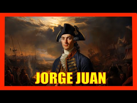 Spy, scientist and sailor: the amazing life of Jorge Juan