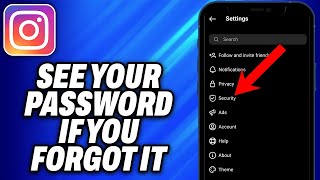 How To See Your Instagram Password If You Forgot It On iPhone (2024) - Easy Fix