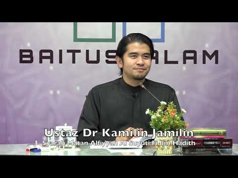 20190626 Ustaz Dr Kamilin Jamilin : Syarah Matan Alfiyyah Al Suyuti Fi Ilm Hadith
