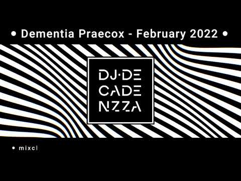 Dementia Praecox - February 2022