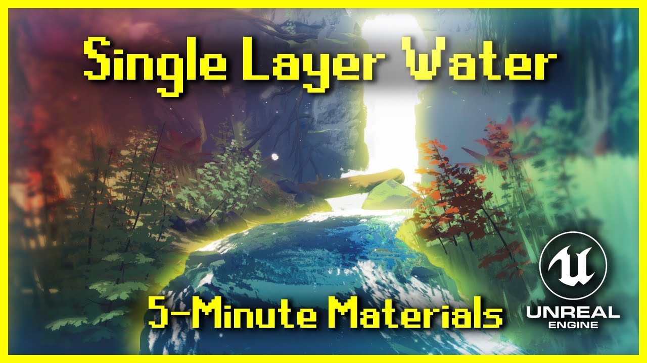 Single Layer Water | 5-Minute Materials [UE4/UE5]