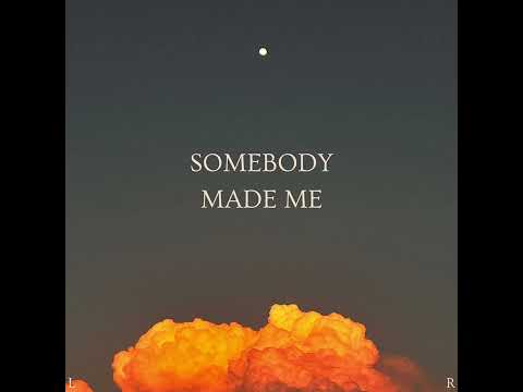 Video thumbnail for Somebody Made Me