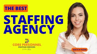 Core Personnel Staffing Services - Who We Are