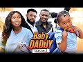 BABY DADDY 2 (New Movie) Ebube Obio/Sonia Uche/Stephen Trending 2022 Nigerian Nollywood Movie
