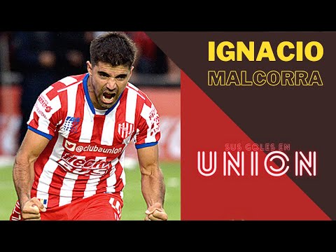 Ignacio MALCORRA, sus Goles en UNION