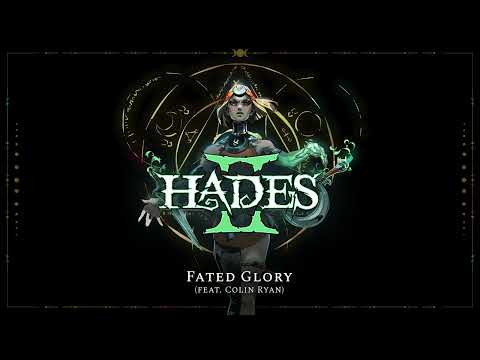 Hades II - Fated Glory (feat. Colin Ryan)