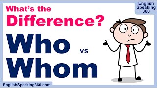 WHO or WHOM?  |  What is the Difference?